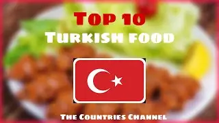 Top 10 Turkish food | world foods