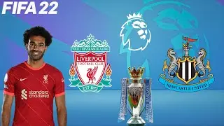 FIFA 22 | Liverpool vs Newcastle United - 2021/22 Premier League English - Full Match & Gameplay
