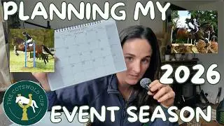 PLAN MY 2026 EVENTING SEASON WITH ME! Cotswold Cup edition