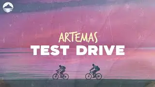Artemas - Test Drive | Lyrics