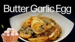 Butter Garlic Egg Recipe | Quick & Tasty Garlic Butter Eggs in 10 Minutes