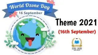 World Ozone Day 2021 Theme | World Ozone Day 2021 | International Ozone Day 2021 Theme