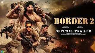 Border 2 || New movie border 2 2025 || Sunney deovel 