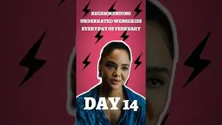 Day 14 of recommending underrated webseries