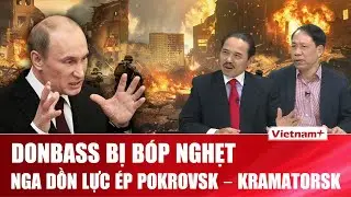 ĐIỂM NÓNG CHIẾN SỰ: Pokrovsk và Kupyansk bốc lửa, Nga gia tăng sức ép chưa từng thấy