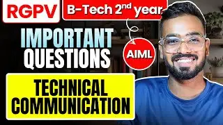 Technical Communication Most Important Topics | RGPV B.Tech AIML 3rd Sem 2nd Year