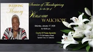 SERVICE OF THANKSGIVING for the life of WINSOME WAUCHOPE