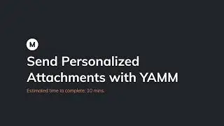 Send Personalized Attachments with YAMM - Intro
