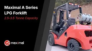 Maximal A Series LPG Forklift | 2.5-3.5 Tonne Capacity