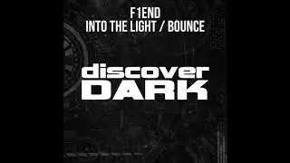 F1END - Into the Light (Original Mix)
