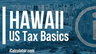 Hawaii - US Tax Basics