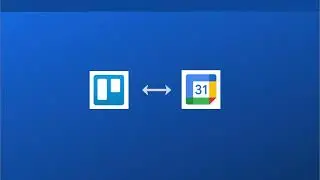How to connect Trello and Google Calendar using the Placker Power-Up
