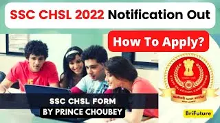 SSC CHSL 2022 Notification Out | SSC CHSL Recruitment 2022 | SSC CHSL |  BriFuture