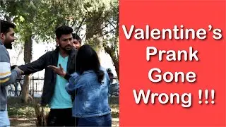VALENTINE'S DAY PRANK GONE WRONG | RJ ATISHAY | NOT SO NORMAL