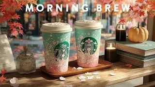 Starbucks Fall Music 2024 🍂 Autumn Coffee Jazz 🍂 Relaxing Bossa Nova Cafe Vibes