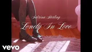 Sabrina Sterling - Lonely In Love (Official Visualizer)