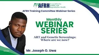 ART & Genetic Screening - Where Are We Now