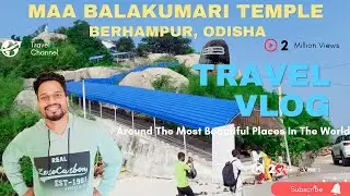 Maa Balakumari Temple | Ganjam Tourist Place | Berhampur to Chikiti | Odisha Tour | GanjamTop Hill