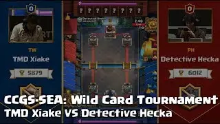 2017 CCGS SEA Wild Card Tournament - TMD Xiake vs Detective Hecka