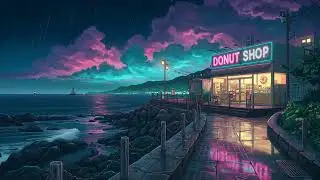 Lofi Music for Study Time, Work, Reading, Journaling ☔🍩 Ocean ​​Cliff Rain Shop