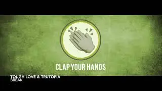 Tough Love & Trutopia - Break