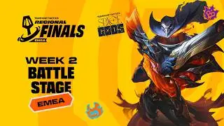 WEEK 2 BATTLE STAGE - EMEA #TFTRegionalFinals - Space Gods [EN Broadcast]