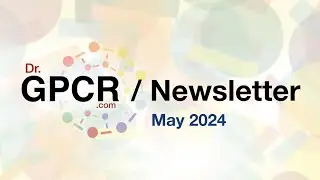 #drgpcr GPCR Newsletter May 2024