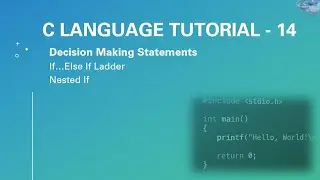 C Language Tutorial - 14 | If else if ladder and Nested If
