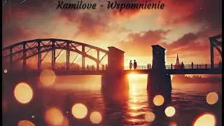 Kamilove - Wspomnienie