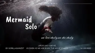 Mind peaceful song |Mermaid solo song | Mermaid sing a song | Sirens song | oceans