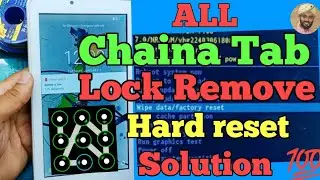 All Chaina Tab Lock Remove How To Hard Reset Chaina Tab Solution Tab pattern Lock Format Unlock Tab