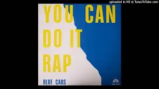 Blue Cabs - You Can Do It (Rapp)