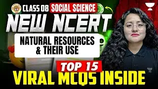 Natural Resources and their Use | Class 8 Top 15 Viral MCQs | Social Science | Komal Ma'am