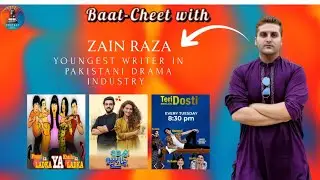 INTERVIEWING ZAIN RAZA WRITER OF FAMOUS PAKISTANI DRAMAS | DAREECHA PODCAST