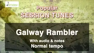 Galway Rambler Reel G Major. Learn With Audio & ABC Notation