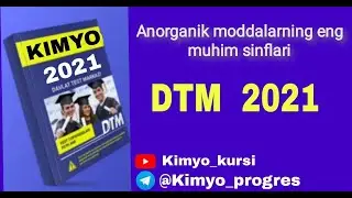 Kimyo dtm 2021.Anorganik moddalarning eng muhim sinflari