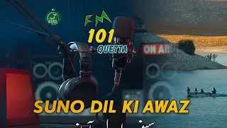 Suno Dil Ki Awaz | Radio Pakistan | F.M 101 Quetta | Bilal Shah Traveller | Rj Muqadas Khan