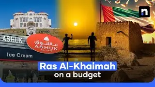 Ras Al-Khaimah on a Budget | Places to Visit