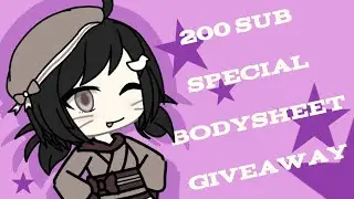 200 SUB SPECIAL | BODYSHEET GIVEAWAY
