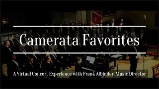 Camerata Favorites &bull; 2021 Virtual Concert &bull; Washington Men's Camerata