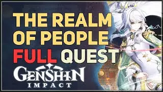The Realm of People FULL QUEST Genshin Impact