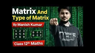12th Class Maths|| Types of Matrix || आव्यूह के प्रकार #A1Adhyayan