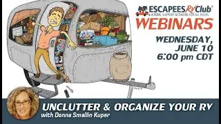 Unclutter Your RV with Donna Smallin Kuper | Escapees Webinars | Downsize for RV Life
