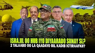 Xog Isra.iil oo Hubka Casriya iyo Diyaarado Siinay Somaliland & 2 Talaabo oo ka Nixisay Cadowga JSL?