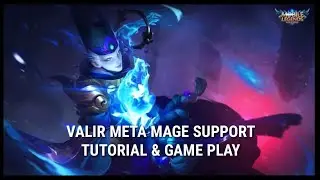 VALIR META MAGE SUPPORT TUTORIAL & GAME PLAY | MOBILE LEGEND BANG BANG
