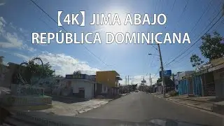 【4K】 Recorrido Por Jima Abajo, La Vega, República Dominicana