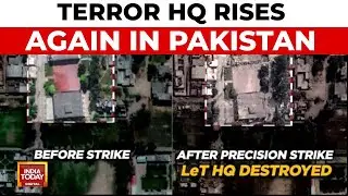 Pakistan Rebuilds LeT Terror HQ With Flood Aid, 5 Months After Indian Airstrike