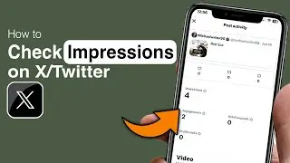 How to Check Impressions On X (Twitter) - Step by Step