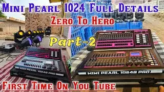 Mini pearl 1024 full Tutorial Part - 2 | Mini Pearl 1024 Controller | Mini Pearl kaise 