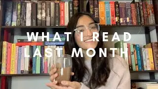 THE 23 BOOKS I READ LAST MONTH | BOOK WRAP UP